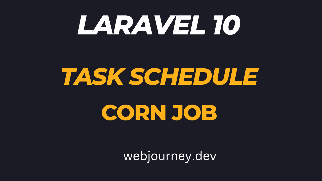 Laravel 10 Task Scheduling Corn Job