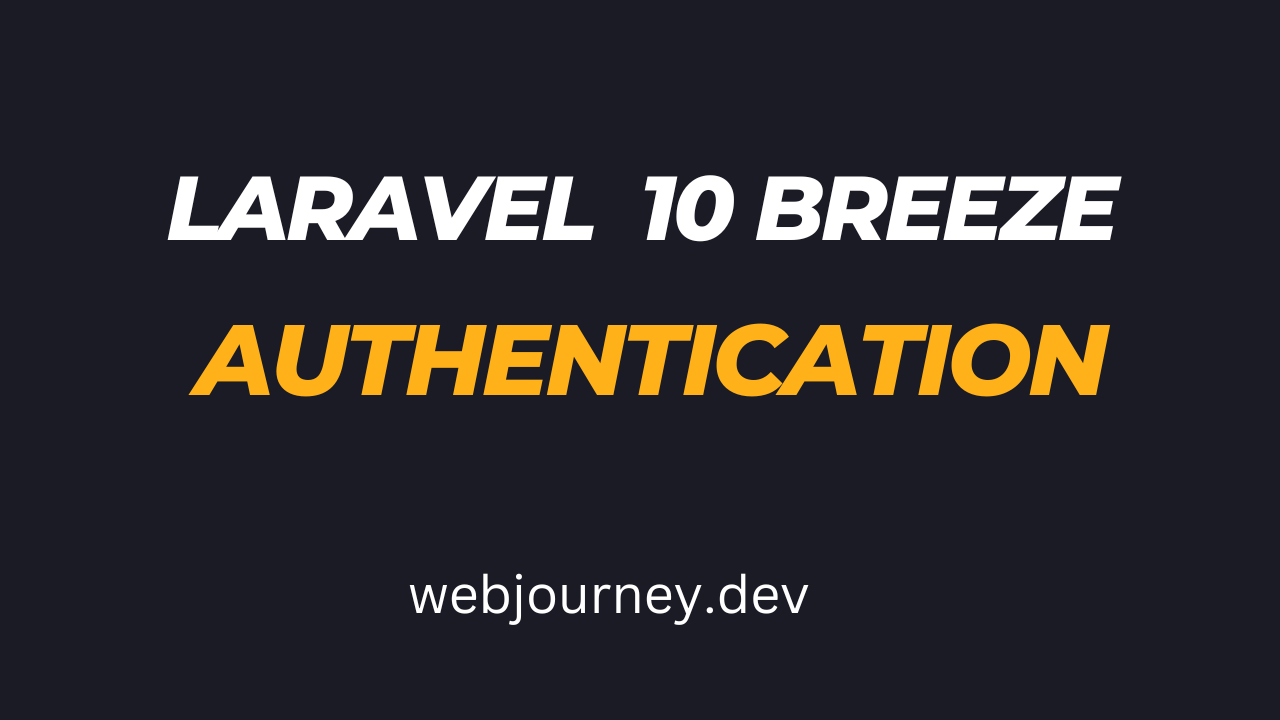 Laravel 10 Breeze Authentication - WebJourney
